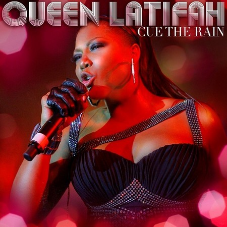 Queen Latifah Cue The Rain