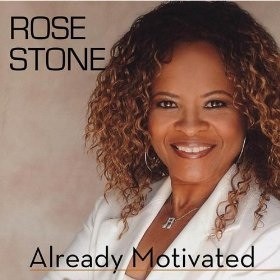 Rose Stone Already Motivated